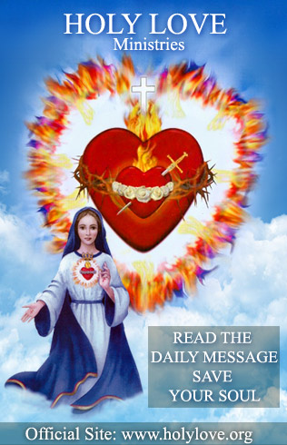 Read the daily Messages of Holy Love